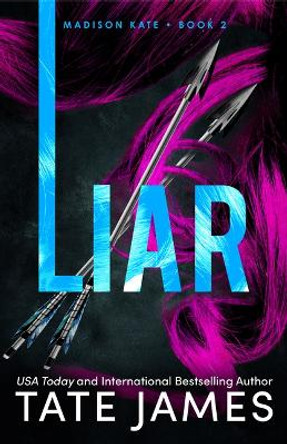 Liar by Tate James 9781464217869