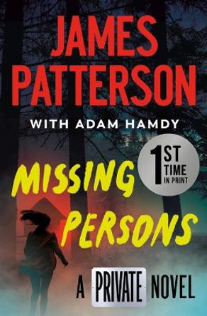 Missing Persons: A Private Novel: The Most Exciting International Thriller Series Since Jason Bourne by James Patterson 9781538754528