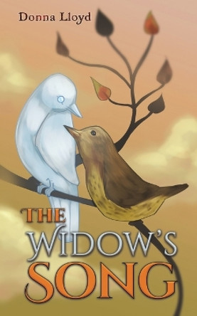The Widow’s Song by Donna Lloyd 9781035848942