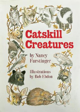 Catskill Creatures by Nancy Furstinger 9780967554167