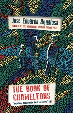 The Book of Chameleons by Jose Eduardo Agualusa