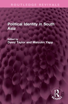 Political Identity in South Asia by David Taylor 9781032715551