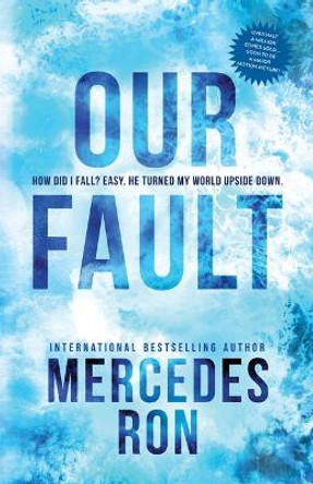 Our Fault by Mercedes Ron 9781728290799