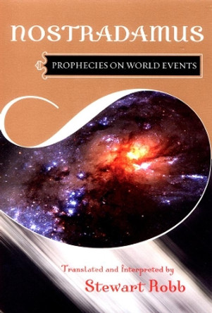 Prophecies on World Events by Nostradamus 9780871401823