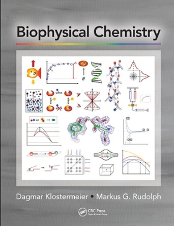 Biophysical Chemistry by Dagmar Klostermeier 9780367572389