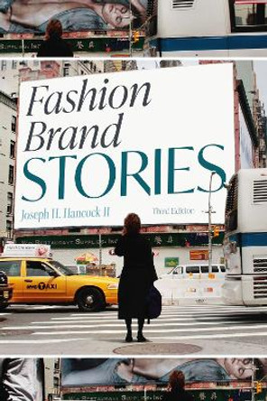 Fashion Brand Stories by Joseph H.  Hancock