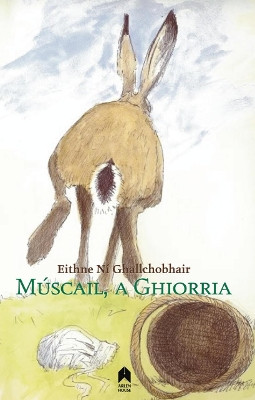 Muscail, a Ghiorria by Eithne Ni Ghallchobhair 9781851322404