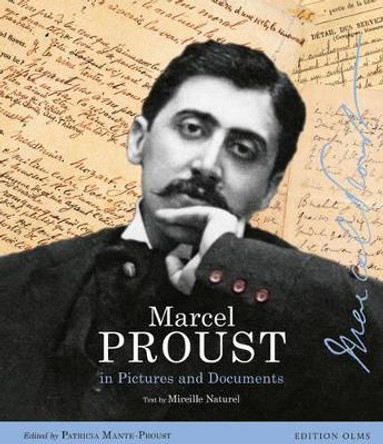 Marcel Proust: The Ark and the Dove: In Pictures & Documents by Patricia Monte-Proust 9783283012182