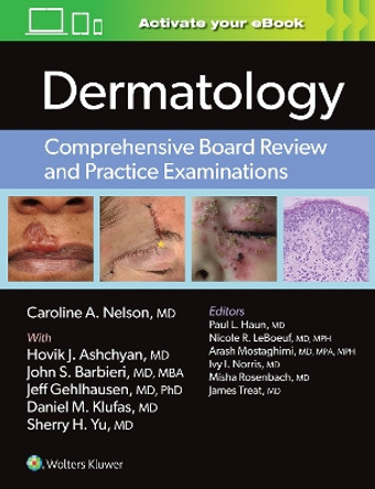 Dermatology: Comprehensive Board Review and Practice Examinations by Dr. Caroline Nelson 9781975141714