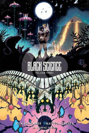 Black Science Volume 3: A Brief Moment of Clarity 10th Anniversary Deluxe Hardcover by Rick Remender 9781534398498