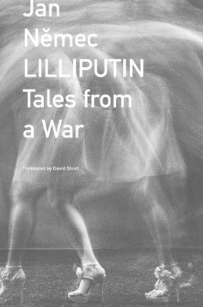 Lilliputin – Tales from a War by Jan Nemec 9781803093017