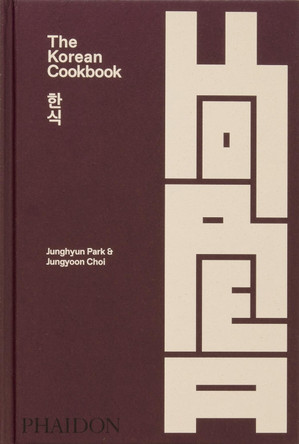 The Korean Cookbook by Junghyun Park 9781838667542