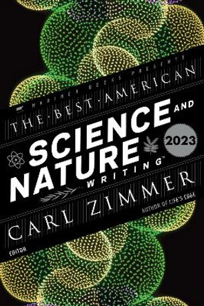 The Best American Science and Nature Writing 2023 by Carl Zimmer 9780063293212