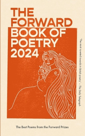 The Forward Book of Poetry 2024 by Various Poets 9780571383344
