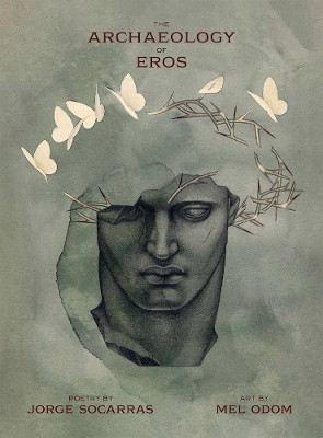 The Archaeology of Eros by Jorge Socarras 9798985170412