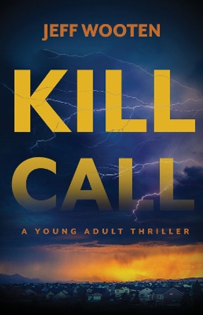 Kill Call by Jeff Wooten 9780744307597