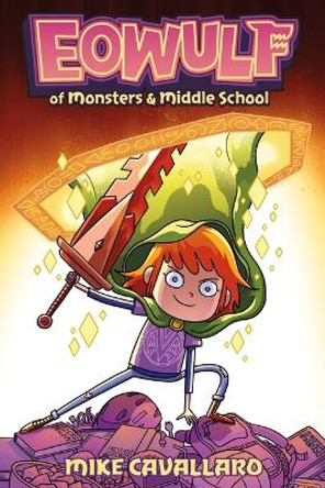 Eowulf: Of Monsters & Middle School by Mike Cavallaro 9781250846433