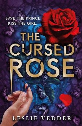 The Bone Spindle: The Cursed Rose: Book 3 by Leslie Vedder 9781444972887