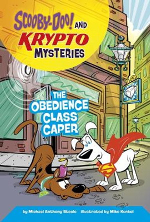 The Obedience Class Caper by Mike Kunkel 9781484691083