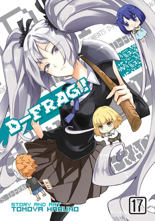 D-Frag! Vol. 17 by Tomoya Haruno 9781685795627