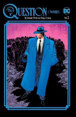 The Question Omnibus by Dennis O'Neil and Denys Cowan Vol. 2 by Dennis O'Neil 9781779523044