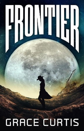 Frontier by Grace Curtis 9781786188823