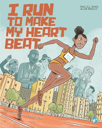 I RUN TO MAKE MY HEART BEAT by Rachel Khan 9781960171054