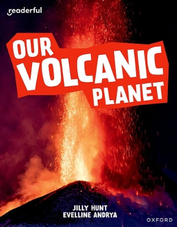 Readerful Independent Library: Oxford Reading Level 9: Our Volcanic Planet by Jilly Hunt 9781382041195
