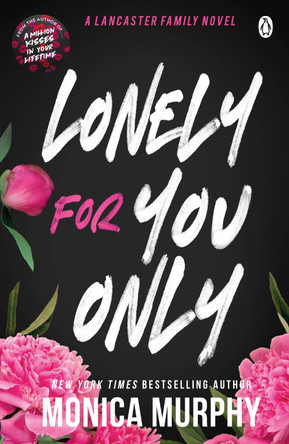 Lonely For You Only by Monica Murphy 9781405966061