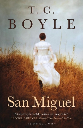 San Miguel by T. C. Boyle 9781408831373