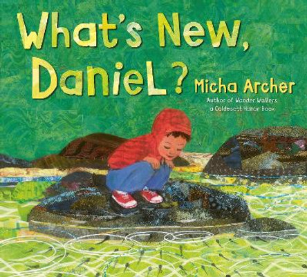 What's New, Daniel? by Micha Archer 9780593461303