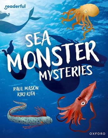 Readerful Independent Library: Oxford Reading Level 11: Sea Monster Mysteries by Paul Mason 9781382041430