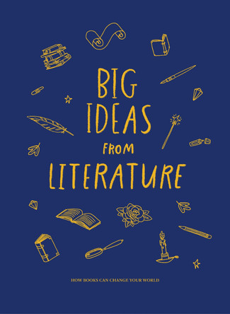 Big Ideas from Literature: how books can change your world by The School of Life 9781915087485