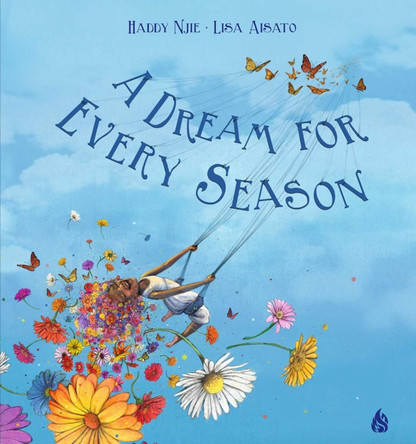 A Dream for Every Season by Njie Haddie