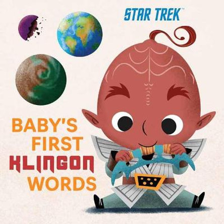 Star Trek: Baby's First Klingon Words: (Playpop) (TV Show, Board Book, Pop Culture Board Book) by Insight Kids