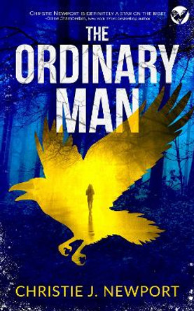 The Ordinary Man by Christie J. Newport 9781835263884