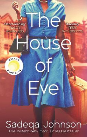 The House of Eve: Totally heartbreaking and unputdownable historical fiction by Sadeqa Johnson 9780349704128