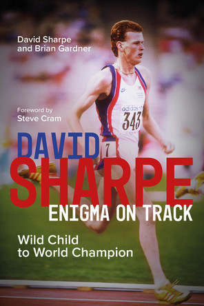 David Sharpe, Enigma on Track: Wild Child to World Champion by David Sharpe 9781801506793