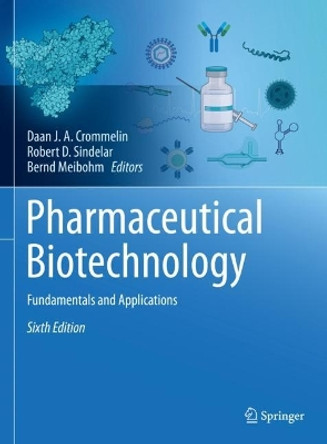 Pharmaceutical Biotechnology: Fundamentals and Applications by Daan J. A. Crommelin 9783031300226