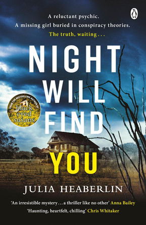 Night Will Find You: The spine-tingling new thriller from the bestselling author of Black-Eyed Susans by Julia Heaberlin 9781405940818