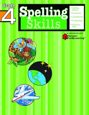 Spelling Skills: Grade 4 (Flash Kids Harcourt Family Learning) by Flash Kids Editors 9781411403857