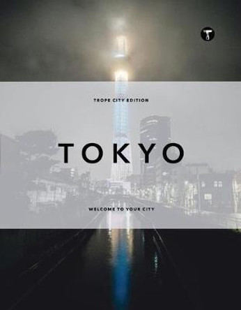 Trope Tokyo by Sam Landers