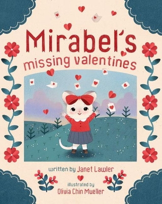 Mirabel's Missing Valentines Janet Lawler 9781454927396