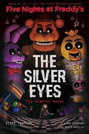 The Silver Eyes (Five Nights at Freddy's Graphic Novel) by Scott Cawthon 9781338627176