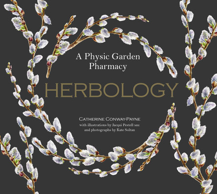 Herbology by Catherine Conway-Payne 9781910877500