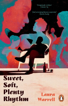 Sweet, Soft, Plenty Rhythm: The powerful, emotional novel about the temptations of dangerous love by LAURA WARRELL 9781804992173