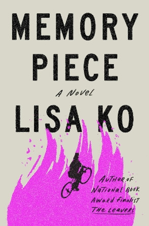 Memory Piece: A Novel by Lisa Ko 9780593542101