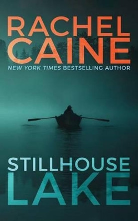 Stillhouse Lake by Rachel Caine 9781477848661