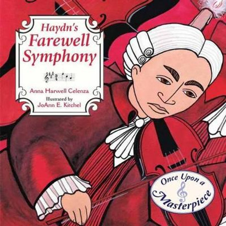 Haydn's Farewell Symphony by Professor Anna Harwell Celenza 9781580895279