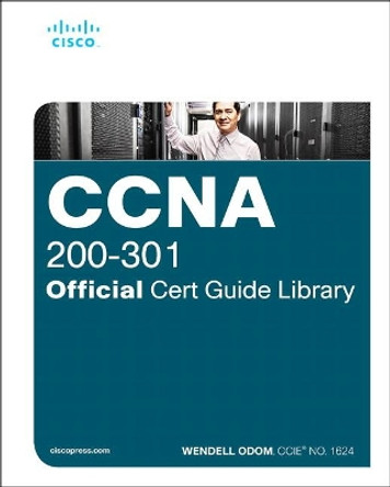 CCNA 200-301 Official Cert Guide Library, 1/e by Wendell Odom 9781587147142